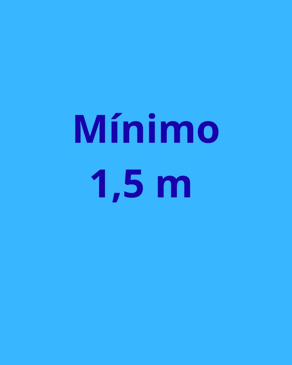 Mínimo 1,5 m